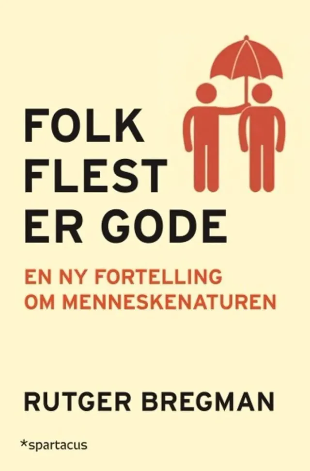 Spartacus Folk flest er gode bok heftet Bregman