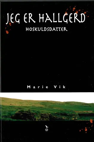 Snøfugl Marie Vik Jeg er Hallgerd Hoskuldsdatter bok heftet