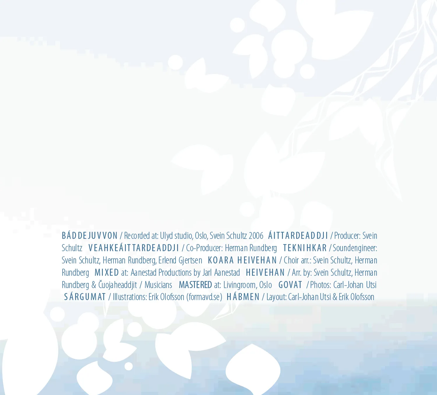 Dat Čeaskat White CD Sofia Jannok studio