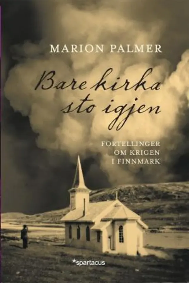 Spartacus Bare kirka sto igjen bok Kvalsund krigen