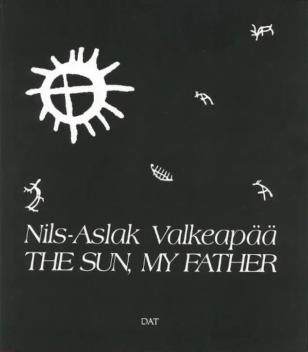 Dat The Sun, My Father Valkeapää bok på engelsk