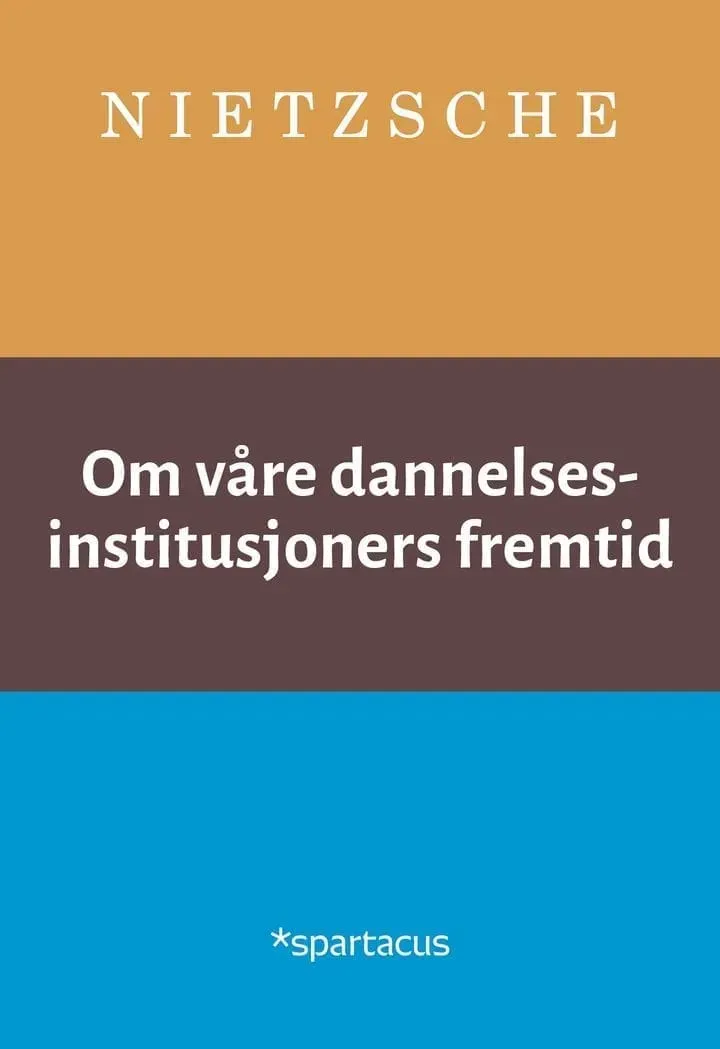 Spartacus Om våre dannelsesinstitusjoners bok Nietzsche