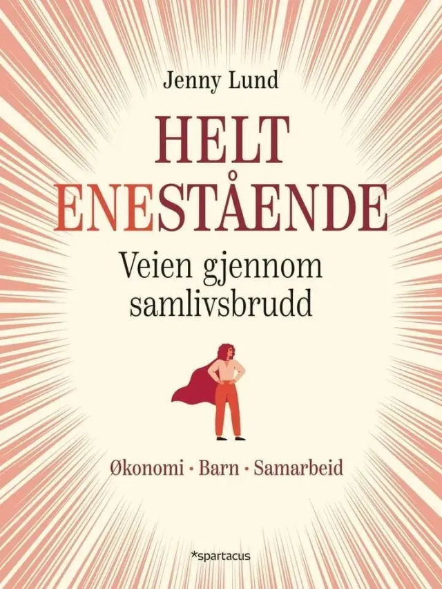 Spartacus Helt enestående bok om samlivsbrudd økonomi
