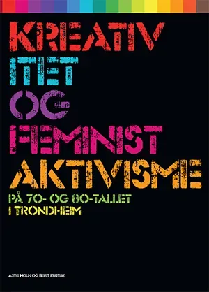 Snøfugl Forlag Kreativitet feministaktivisme bok 70-tallet