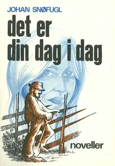 Snøfugl Forlag Det er din dag i dag bok