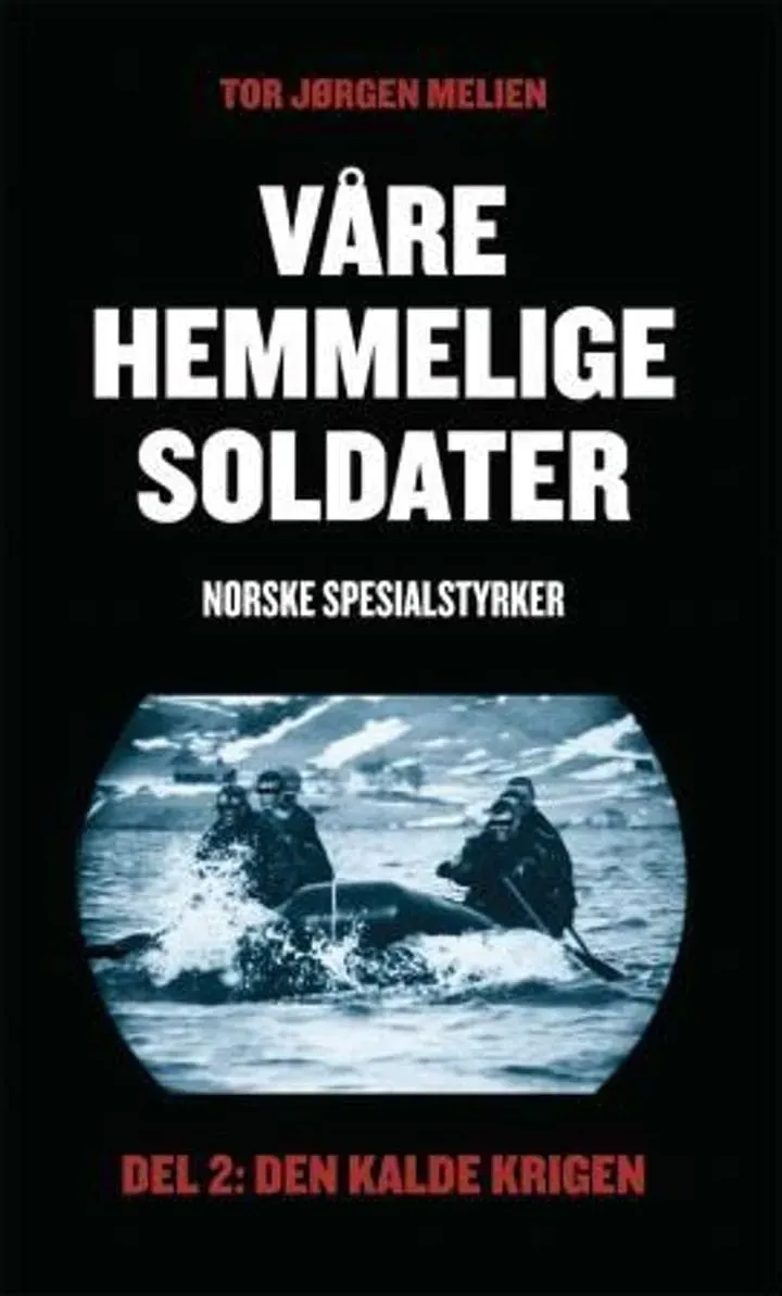 Spartacus Våre hemmelige soldater bok del 2 kald krig