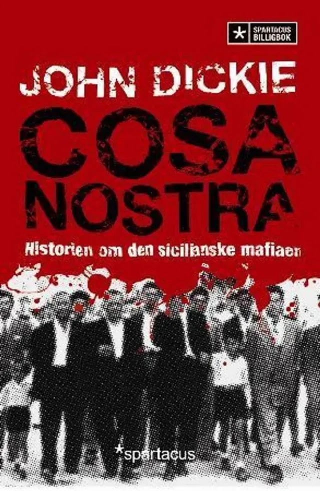 Spartacus Cosa Nostra bok mafia John Dickie
