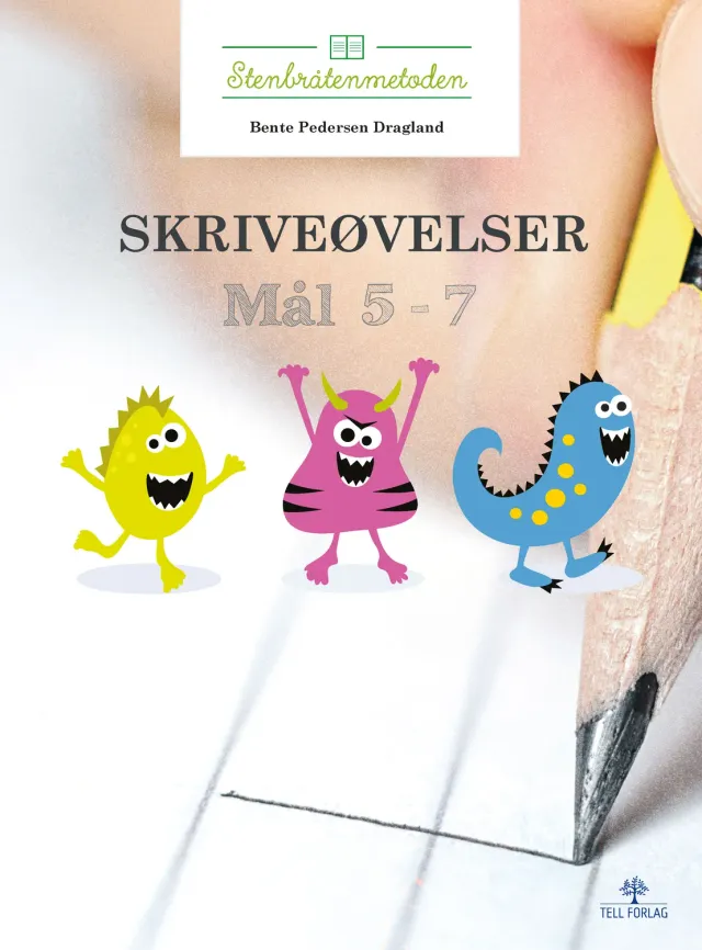 Tell Forlag Stenbråtenmetoden Skriveøvelser 5-7 hefte