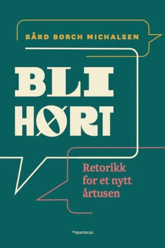 Spartacus Bli hørt bok på norsk retorikk