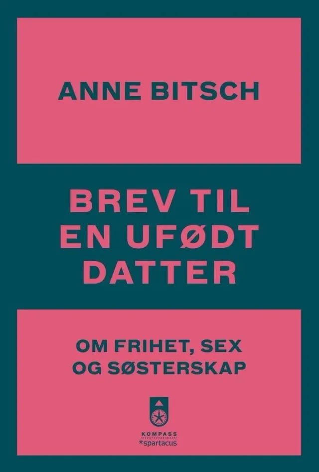 Spartacus Brev til en ufødt datter bok feminisme