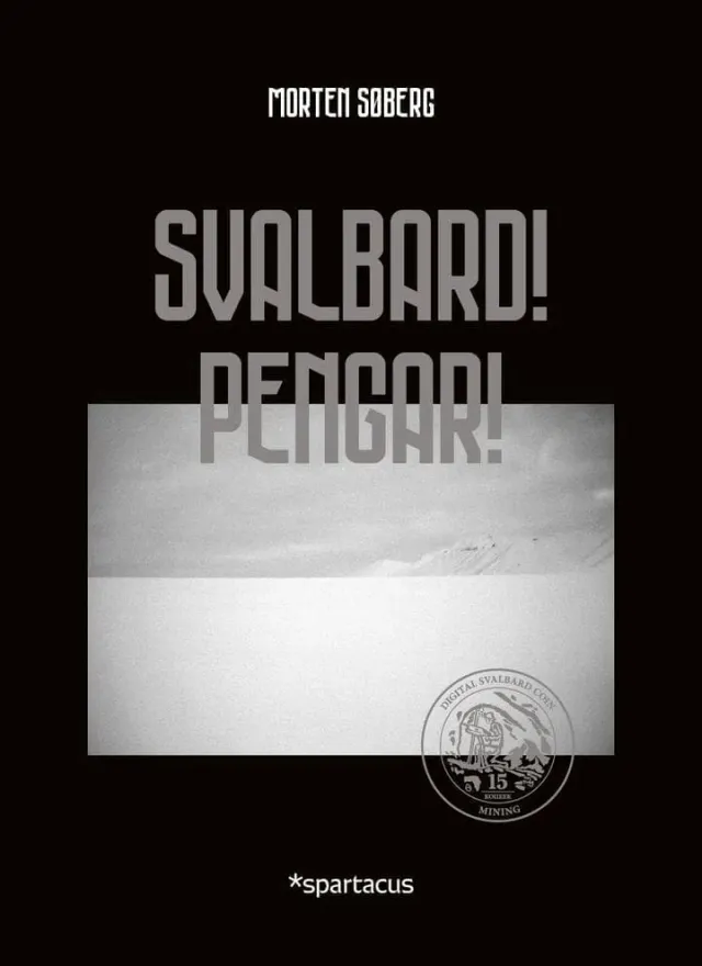 Spartacus Forlag Svalbard! Pengar! bok nynorsk penger