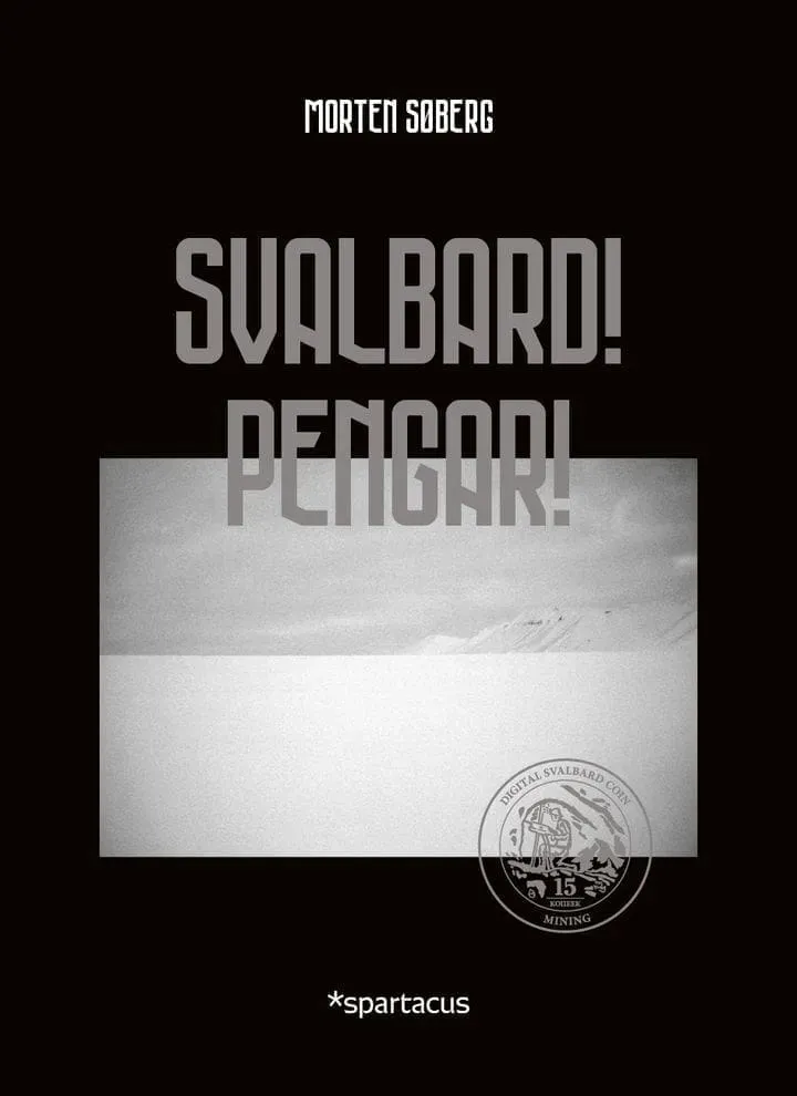 Spartacus Forlag Svalbard! Pengar! bok nynorsk penger