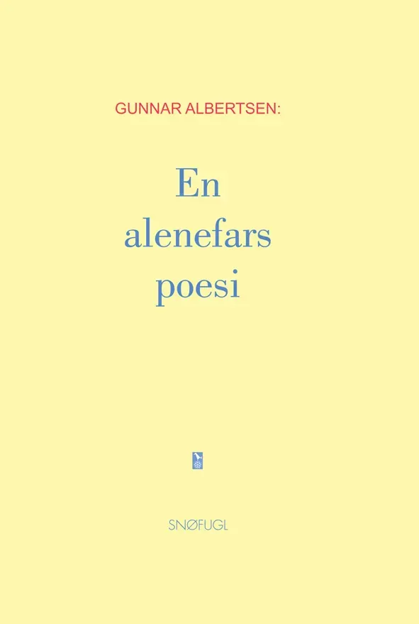Snøfugl En alenefars poesi bok dikt på norsk