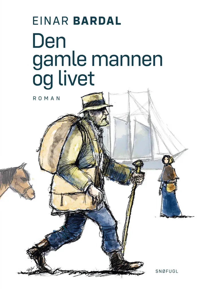 Snøfugl Forlag Den gamle mannen og livet bok Einar Bardal roman