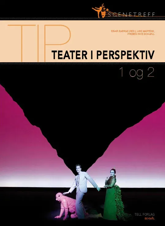 Tell Forlag Scenetreff Teater i perspektiv 1-2 lærebok