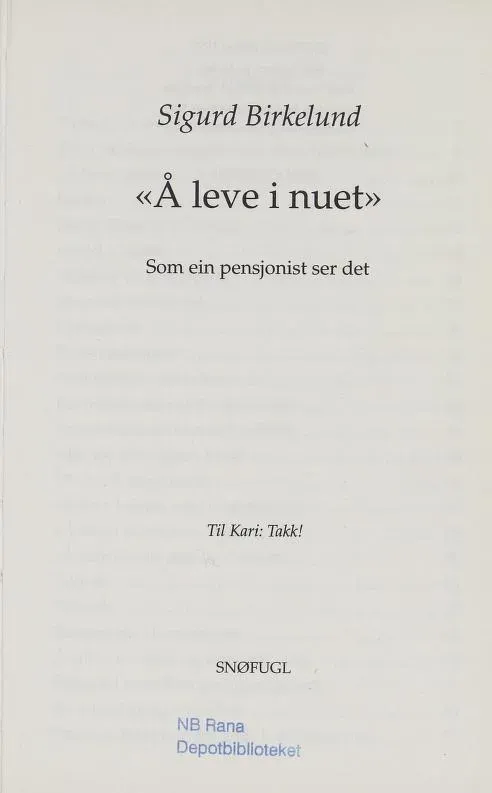 Snøfugl Forlag Å leve i nuet bok livsvisdom