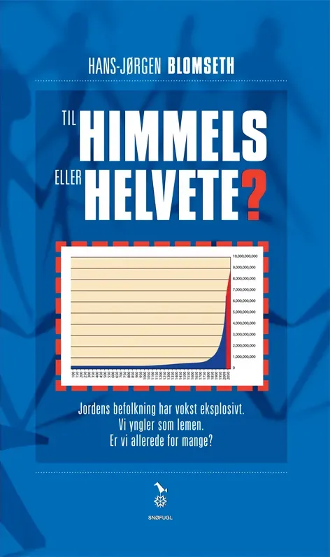 Snøfugl Hans-Jørgen Blomseth Til himmels eller helvete bok heftet